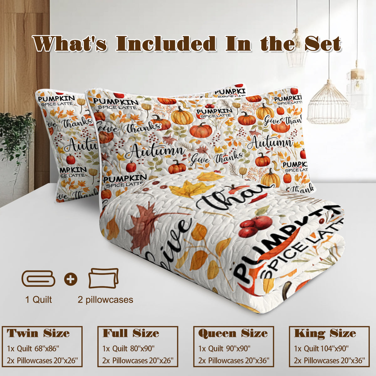 Pumpkin quilt set contents and Queen and King dimensions